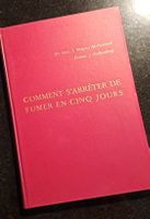 Livre Comment s'arrêter de fumer en cinq jours