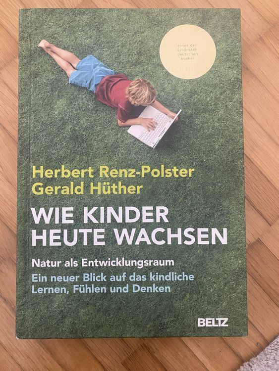 Buch: Wie Kinder heute wachsen, Renz-Polster &Hüther (Gebraucht) in ...