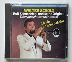 Walter Scholz / Ich bin so gern daheim