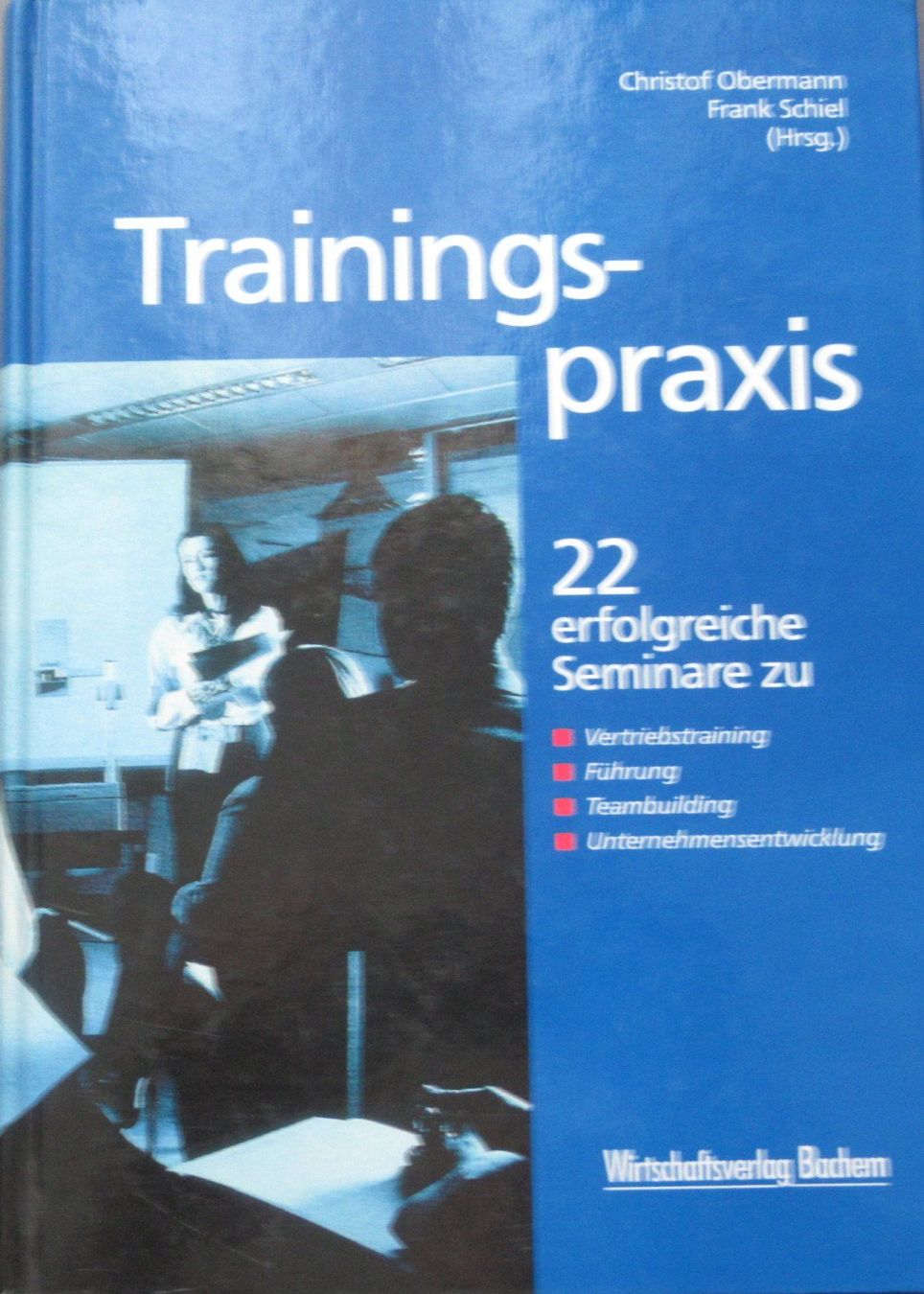 Libri: Trainingspraxis - 22 erfolgreiche Seminare – Usato da Kreuzlingen venduto da maj_bj2y