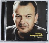 CD: PHILIPP  FANKHAUSER – Try My Love
