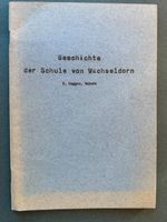 Wachseldorn, Geschichte der Schule, Publikation von ca 1957