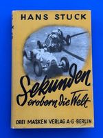 Hans Stuck: Sekunden erobern die Welt. Autorennsport 1939