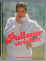 Pullover stricken - für alle Gelegenheiten und Jahreszeiten