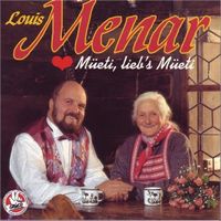 Louis Menar: Müeti Liebs Müeti