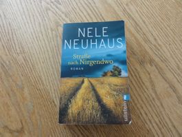Nele Neuhaus: Strasse nach Nirgendwo