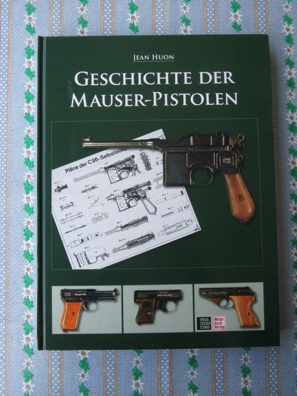 Libri: Die Geschichte der Mauser-Pistolen, Jean Huon – Usato da Olten venduto da Maniac63