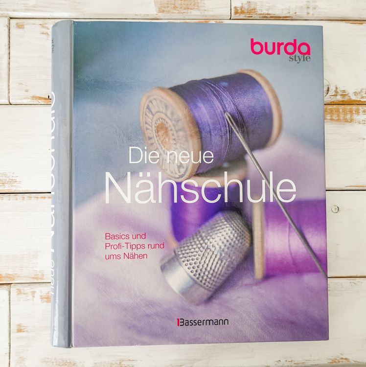 Die Neue Nähschule Burda Style Grundlagen Rund Ums Nähen Kaufen Auf Ricardo 3340