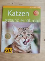 ° Katzen gesund ernähren / GU 2013 - M. Streicher