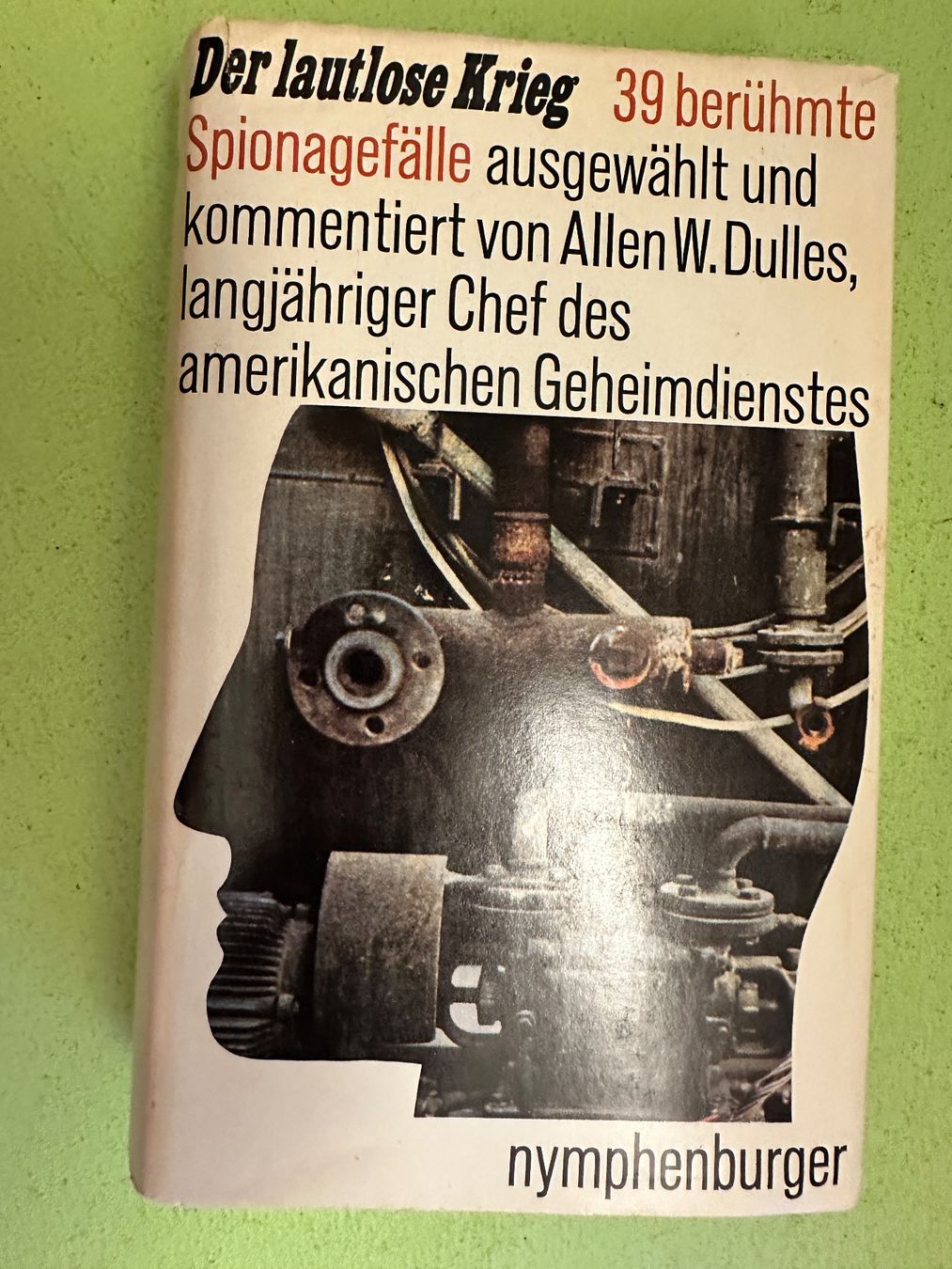 Libri: Allen W. Dulles: Der lautlose Krieg. – Usato da Zürich venduto da allp