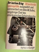 Allen W. Dulles: Der lautlose Krieg.