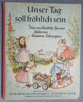 Unser Tag soll fröhlich sein - Bilder Marianne Schneegans