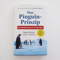 Das Pinguin - Prinzip / Wie Veränderung zum Erfolg führt