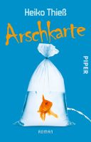 Thiess Heiko - Arschkarte / Roman