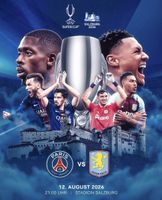 2x UEFA Super Cup Final Tickets – PSG vs. Aston Villa