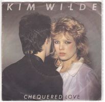 Kim Wilde  --  Chequered Love  Single7