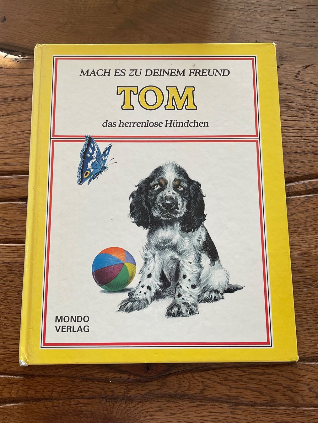 Libri: Kinderbuch "TOM, das herrenlose Hündchen" Mondo Verlag – Usato da Zuerich venduto da Dorsi