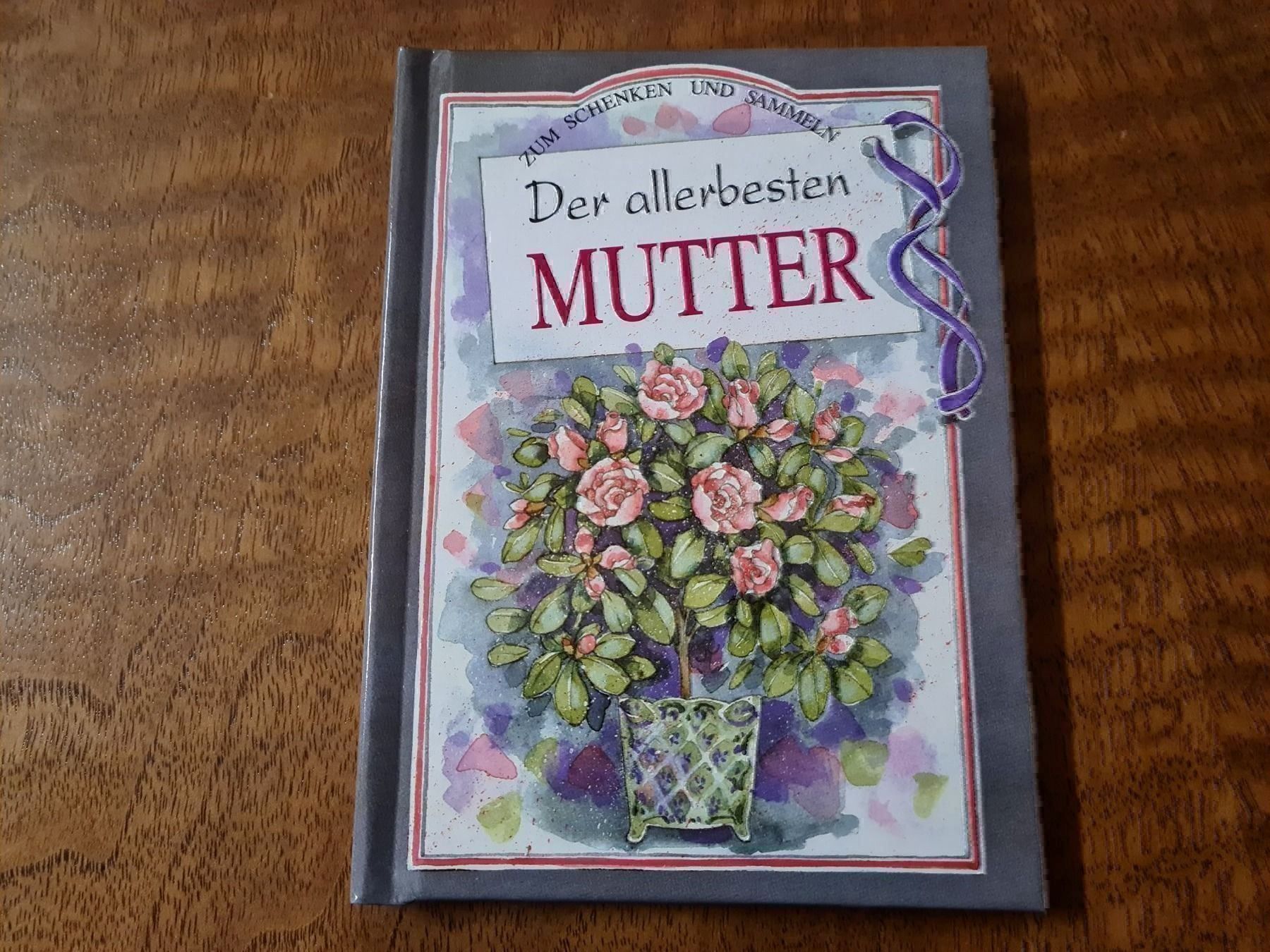 Bücher: Der allerbesten Mutter – Gebraucht aus Erstfeld von Uhu1980