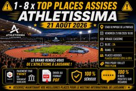 ⚠️1 - 8 X TOP PLACES ASSISES - ATHLETISSIMA - 21 AOÛT 2026⚠️