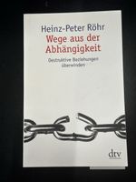 Heinz-Peter Röhr - Wege aus der Abhängigkeit, Top Zustand!