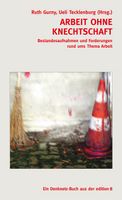 Gurny Ruth - Arbeit ohne Knechtschaft / Politik