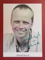 Michael Kausch Autogramm signiert Fotopostkarte 10x15cm