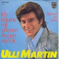 Martin Ulli - Ich träume mit offenen Augen von dir (7")