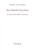 von Cotelwitz Joachim, Bunte Republik Deutschland