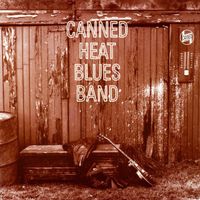 Canned Heat – Canned Heat Blues Band LP