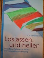 Loslassen und heilen - Clif Sanderson
