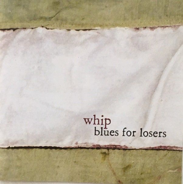 CDs: Whip - Blues for losers – D'occasion à Grüningen par azulverde