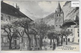 St. Maurice - La place, la Cathedrale et Dent du Midi