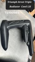 Triumph Street Triple Radiator Cowl LH T2100563