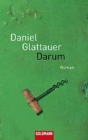 Glattauer Daniel - Darum / Roman