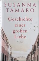 Geschichte einer grossen Liebe – Susanna Tamaro – Roman –Top