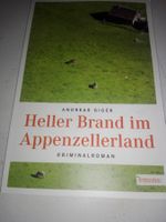 Heller Brand im Appenzellerland (Andreas Giger)Kriminalroman