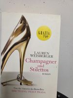 Roman Champagner und Stilettos Lauren Weisberger gebraucht