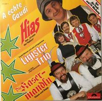 A echte Gaudi (LP, Ligister Trio, Hias, Kasermandln)