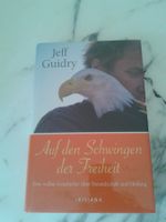 Buch: Auf den Schwingen der Freiheit von Jeff Guidry - NEU