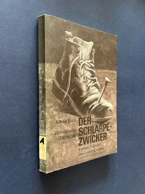 Libri: Alfred Beck, Der Schlarpezwicker, Berndeutsch – Usato da Bern venduto da oregonzwei 7