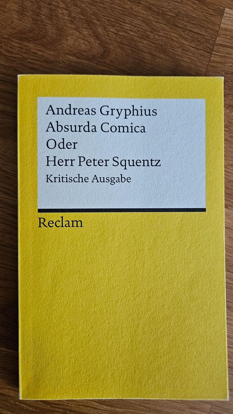 Libri: Absurda Comica Oder Herr Peter Squentz - Andreas Gryphius – Usato da Dintikon venduto da Zaza_Lolo