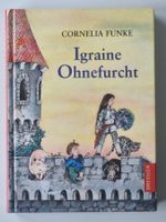 IGRAINE OHNEFURCHT v. Cornelia Funke Heldin Ritter Mut