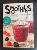 Smoothies Kochbuch – Koch dich glücklich (Über 55 Rezepte)