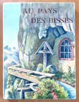 Valais – Au pays des bisses, Auguste Vautier, 1942