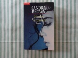Sandra Brown - Blindes Vertrauen - wie neu - B67