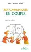 Bien communiquer en couple et avec ses enfants