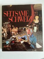 Seltsame Schweiz. Band II
