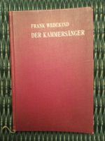 Frank Wedekind -  Der Kammersänger -Drei Scenen München 1900