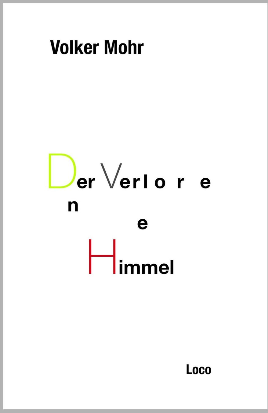 Libri: Volker Mohr Der Verlorene Himmel – Nuovo e nell'imballaggio originale da Riederalp venduto da Kuhl69