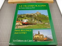 Le Transjuralpin du Franco-suisse au TGV, Patrick Belloncle,
